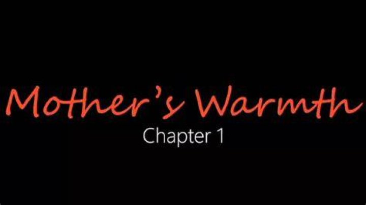 24+ A Mothers Warmth Chapter 3 SimirnMaicie