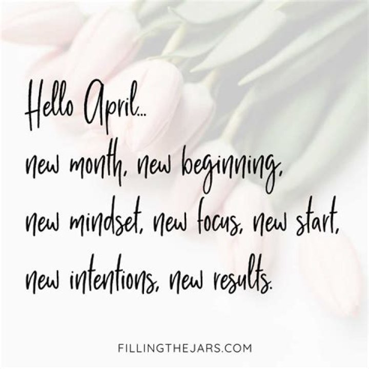 29 Best Hello April Quotes And Sayings To The Month Filling