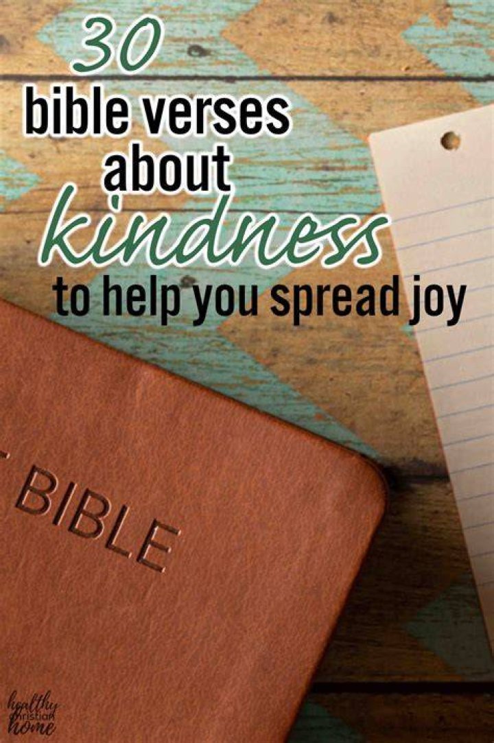 30 Bible Verses About Kindness to Help You Spread Joy!