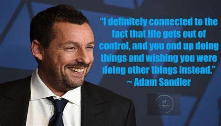 Adam Sandler Quotes That Will Leave You Inspired |