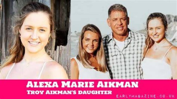 Alexa Marie Aikman Makes her Father Troy Aikman Proud All about Her