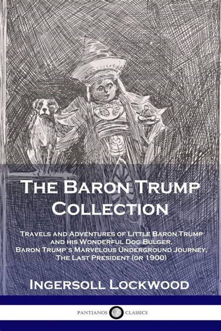 Baron Trump Collection Travels and Adventures of Little Baron Trump