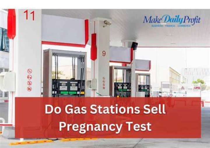 Do Gas Stations Hold The Key To Pregnancy Tests?