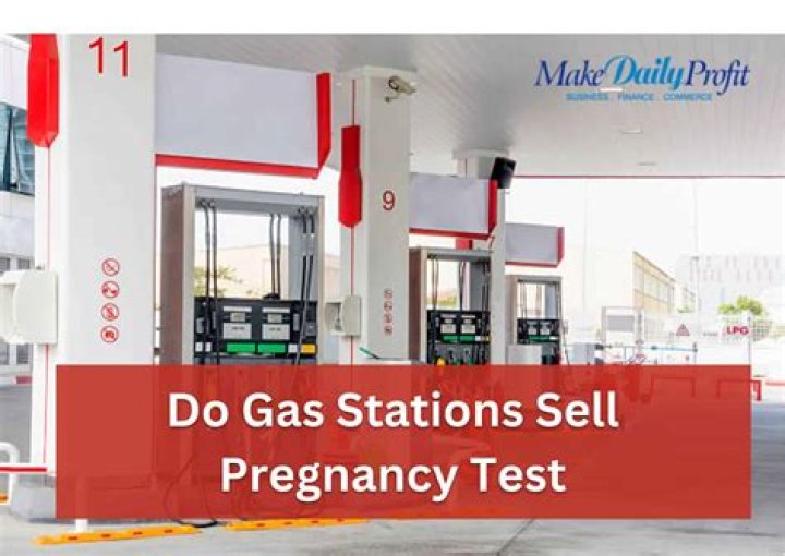 Do Gas Stations Sell Pregnancy Tests?
