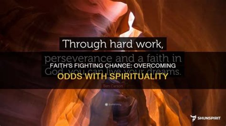 Faith, Values, And Fighting Spirit