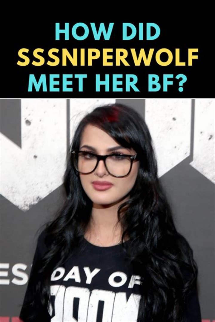How did sssniperwolf meet her bf Is The Youtuber Sssniperwolf Single