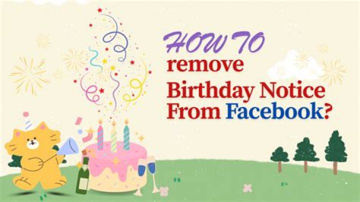 How to Remove Your Birthday From Facebook