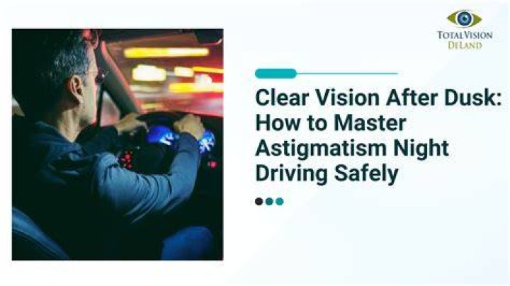 Illuminate Night Driving With Astigmatism: Unlocking Clarity And Safety