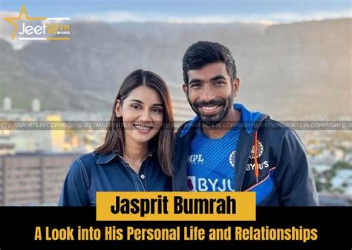 Jasprit Bumrah's Relationships And Their Astonishing Impact