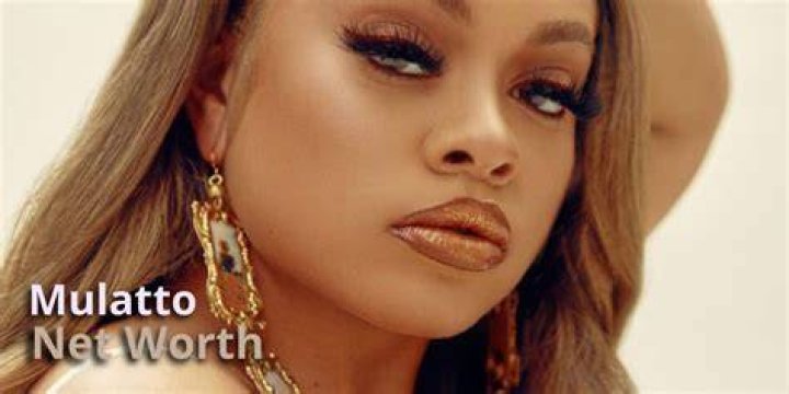 Mulatto Net Worth Mulatto Net Worth