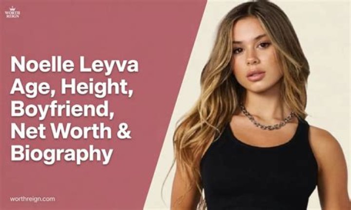 Noelle Leyva Bio, Net Worth, Nude, Age, Height, Ig, Dating Bradley