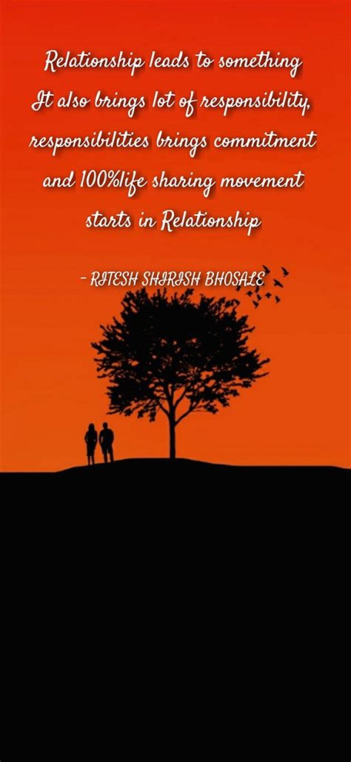Relationship, commitment, life, love, movements, quotes, responsibility