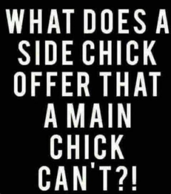 Side Chick Vs Main Chick Quotes