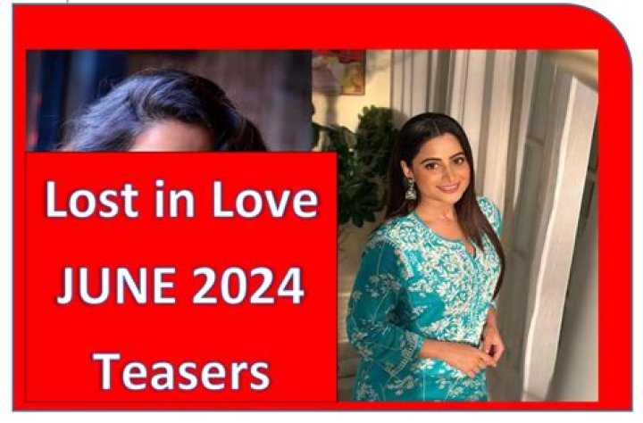 Uncover The Enthralling World Of Lost In Love: May 2024 Teasers Revealed