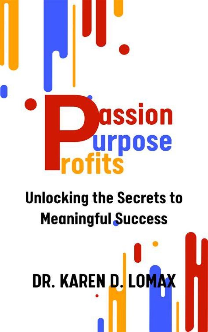 Unlocking Success, Passion, And Purpose