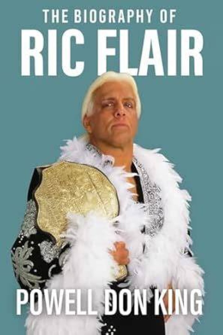 Unraveling The Extraordinary Life And Legacy Of Ric Flair