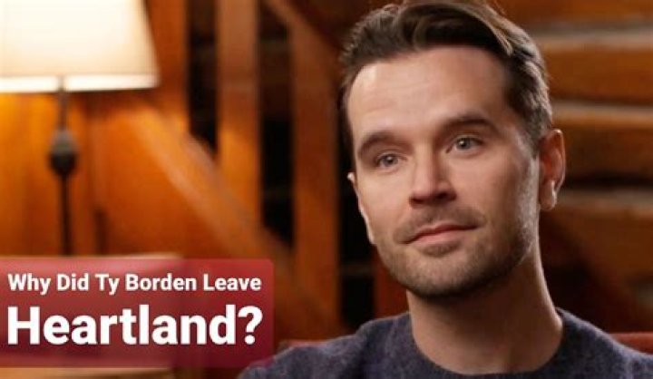 Unveiling The Reasons Behind Ty Borden's Heartland Departure