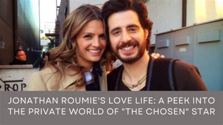 Unveiling The Secrets Of Jonathan Roumie's Private Love