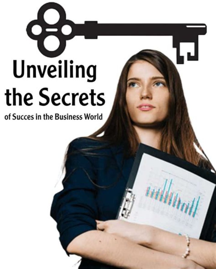 Unveiling The Secrets Of Success And Fortune