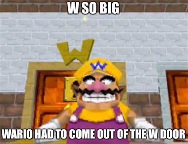 W so big Imgflip