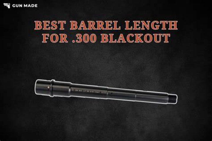 What is the best barrel length for 300 Blackout pistol?