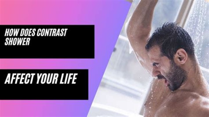 When should I take a contrast shower?