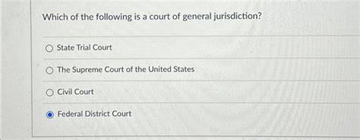 Which of the following is a court of general jurisdiction?